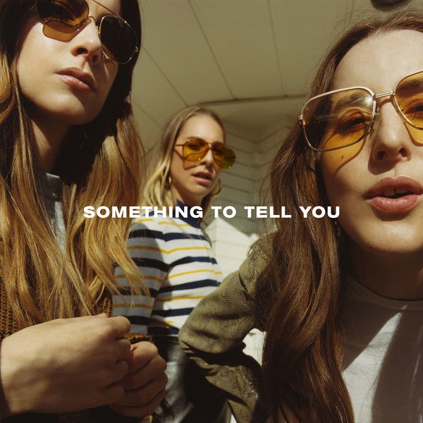 somethingtotellyou_haim