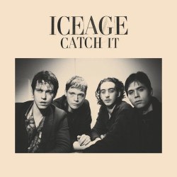 Iceage_Catch It