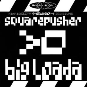 Squarepusher.bigloada