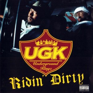UGK-Ridin-Dirty-640x640