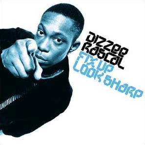 Dizzee_Rascal_-_Fix_Up,_Look_Sharp
