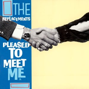 Pleased to Meet Me_the replacements
