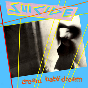 Suicide_-_Dream_Baby_Dream