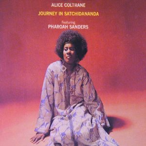 Journey in Satchidananda_Alice Coltrane