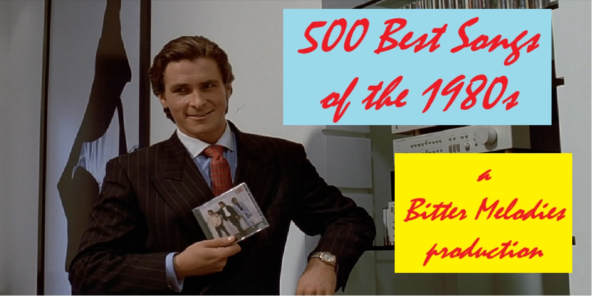 500 Best Songs of the 1980s (Part 2: 250-1) – Bitter Melodies